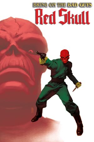 Bring On The Bad Guys: Red Skull #1 (Miguel Mercado Variant)