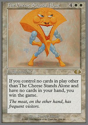 The Cheese Stands Alone (Unglued)