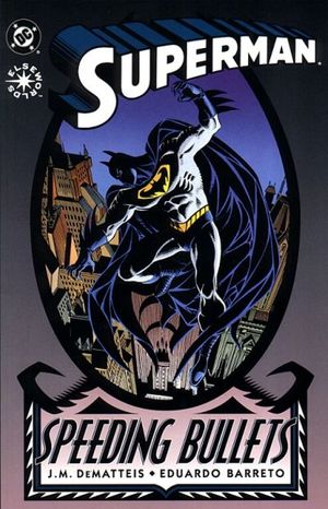 Superman: Speeding Bullets #nn