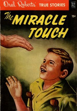 Oral Roberts' True Stories #1