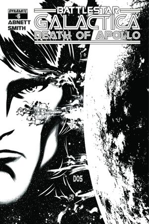 Bsg Death Of Apollo #6 (10 Copy Smith B&amp;amp;amp;w Cover)