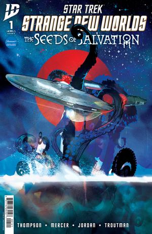 Star Trek: Strange New Worlds--The Seeds Of Salvation #1 (Variant B Ward)