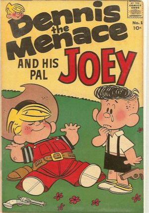 Dennis the Menace and His Pal Joey #1