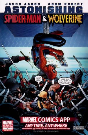 Astonishing Spider-Man & Wolverine #1 (Marvel Comics App Variant Edition)
