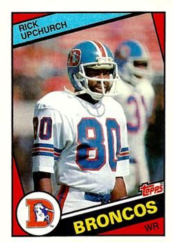 Rick Upchurch 1984 Topps #69 Sports Card