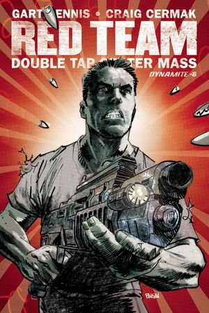 Garth Ennis Red Team Double Tap #8