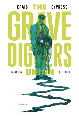 Gravediggers Union #7 (Cover B Dragotta)