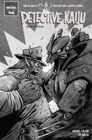 Detective Kaiju #4 (Cvr C Noir Edition Variant)