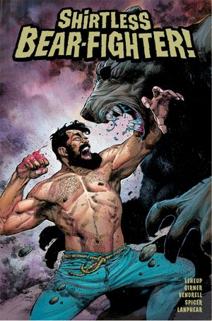 Shirtless Bear-Fighter #5 (Cover B Opena)