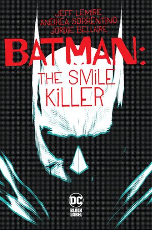 Batman: The Smile Killer #1