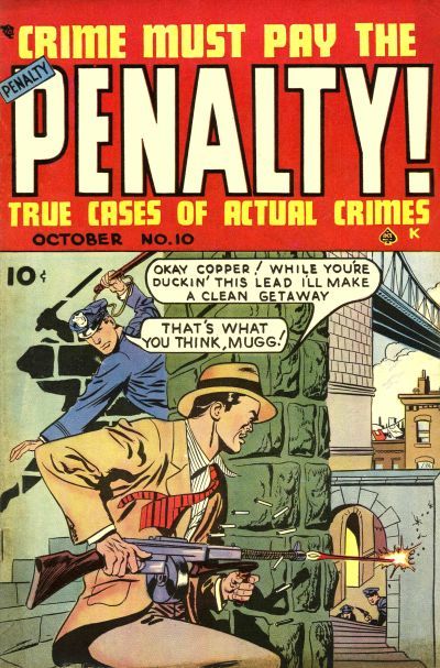 Crime Must Pay the Penalty #10 Comic