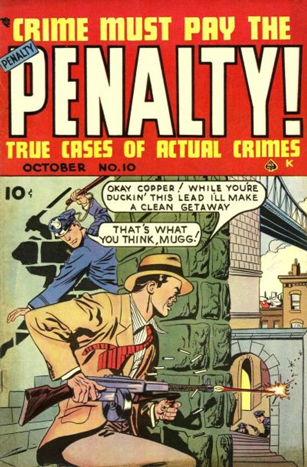 Crime Must Pay the Penalty #10