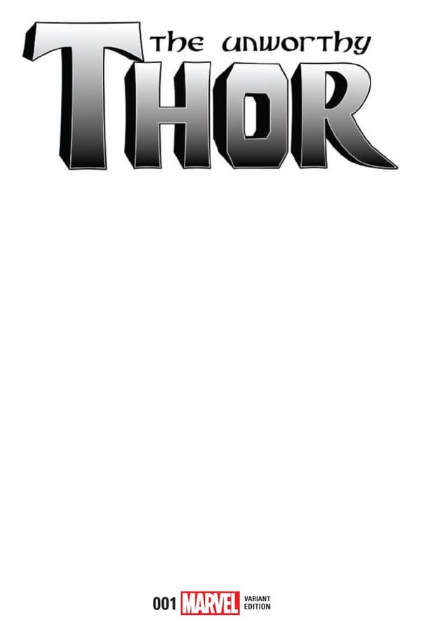 The Unworthy Thor #1 (Blank Variant)