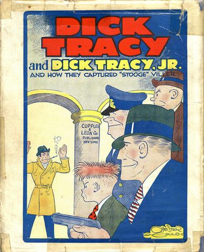 Dick Tracy and Dick Tracy, Jr. and How They Captured "Stooge" Viller Comic
