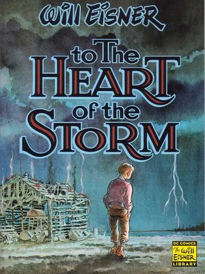 To the Heart of the Storm