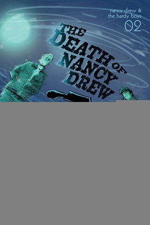Nancy Drew & Hardy Boys Death Of Nancy Drew #2