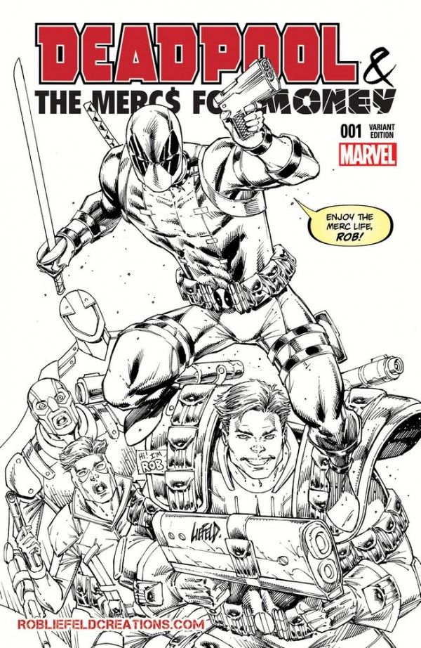 Deadpool & the Mercs for Money #1 (RobLiefeldCreations.com Sketch Variant)