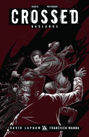 Crossed Badlands #63 (Red Crossed Order Incv Cover)