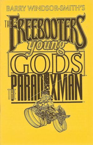 Barry Windsor-Smith's The Freebooters/Young Gods/The Paradoxman