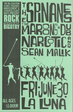 Rock Against Bigotry The Spinanes & The Maroons 1000 La Luna Jun 30