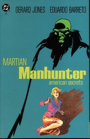Martian Manhunter: American Secrets #1