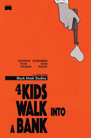 4 Kids Walk Into A Bank #1 (2nd Printing)
