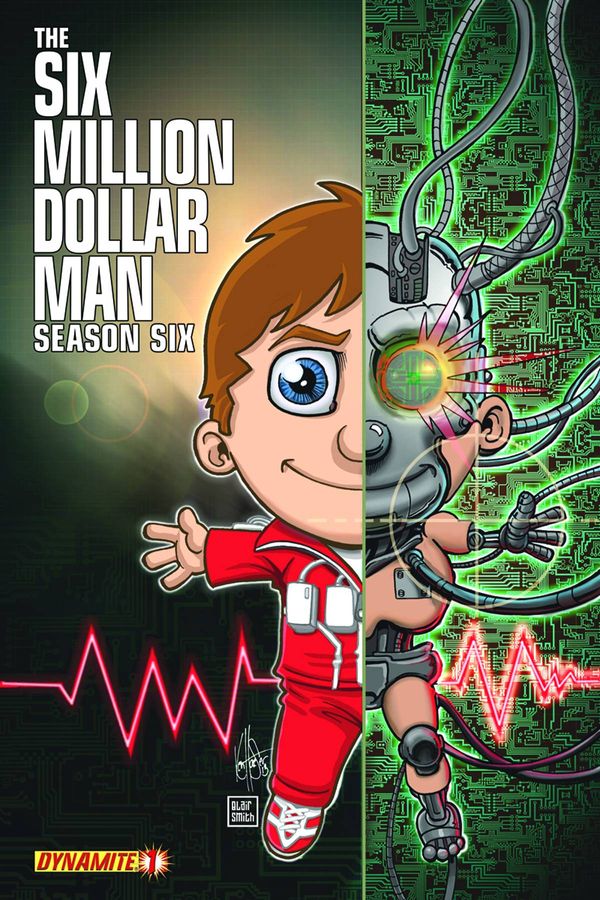 Six Million Dollar Man Season 6 #1 (Haeser Cover)