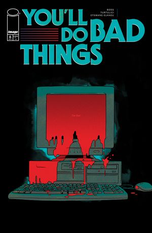You'll Do Bad Things #6