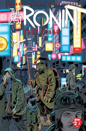 TMNT: The Last Ronin - The Lost Years #2