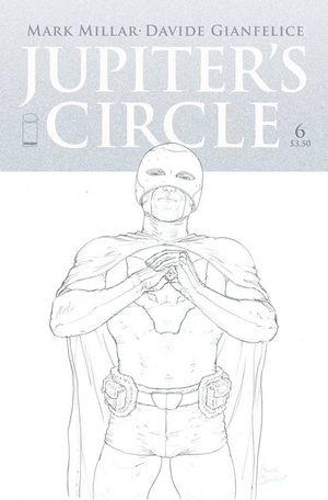 Jupiter's Circle #6 (Cover C Quitely B&amp;w Variant)