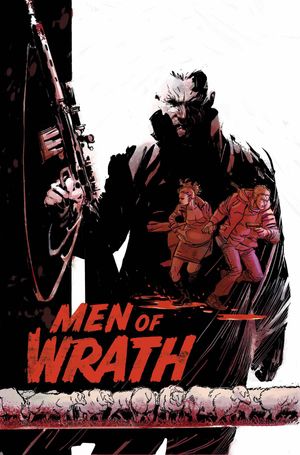 Men Of Wrath #1