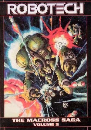 Robotech: The Macross Saga #3