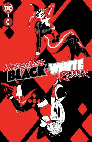 Harley Quinn: Black + White + Redder #1