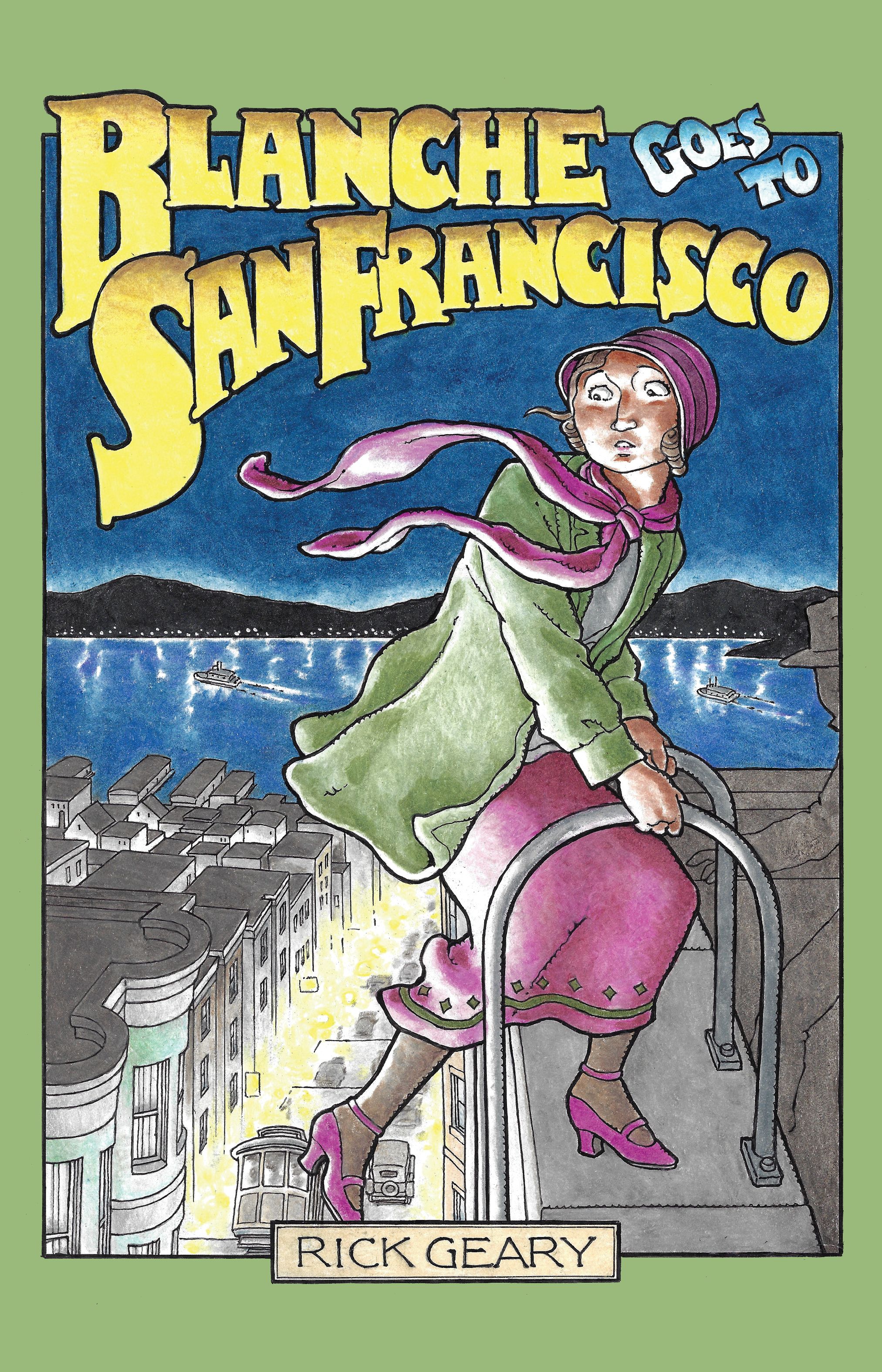 Blanche Goes To San Francisco #nn Comic