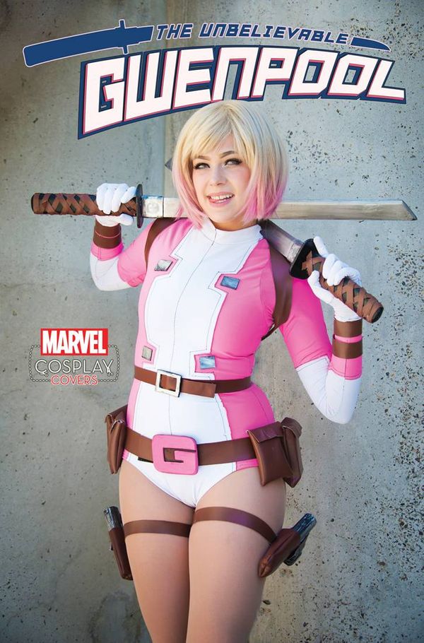 The Unbelievable Gwenpool #6 (Cosplay Variant)