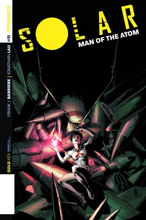 Solar, Man of the Atom #11 (Cover B Lau Exclusive Subscription Variant)
