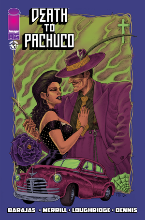 Death To Pachuco #1 (Cvr D Ramon Villalobos Variant)