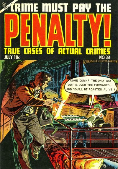 Crime Must Pay the Penalty #33 Comic