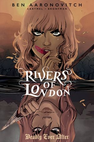 Rivers Of London: Deadly Ever After #3