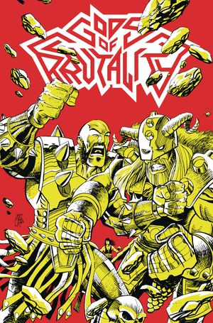 Gods Of Brutality #3 (Cover B 10 Copy Welser Unlocked)