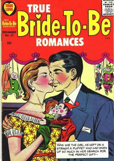 True Bride-To-Be Romances #21 Comic