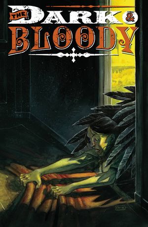 Dark And Bloody #4