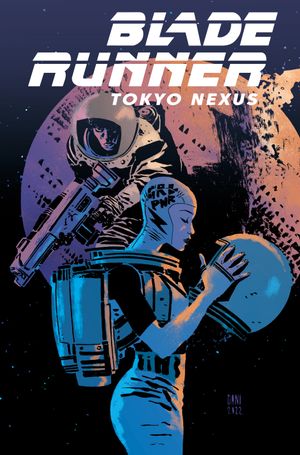Blade Runner Tokyo Nexus To Lose Is To Win #1 (Cvr B Dani & Brad Simpson Variant)