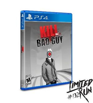 Kill The Bad Guy