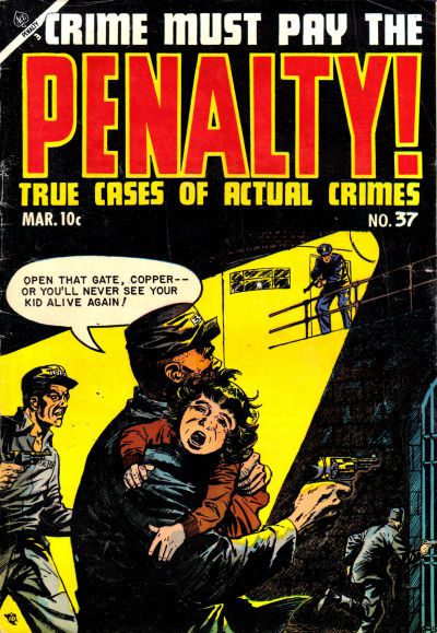 Crime Must Pay the Penalty #37 Comic