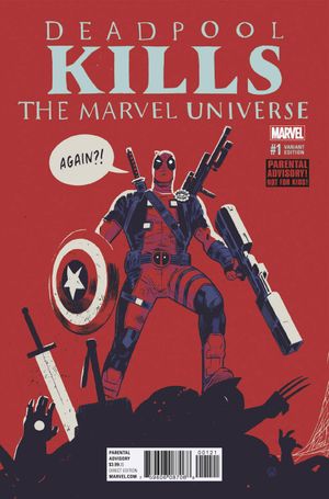 Deadpool Kills Marvel Universe Again #1 (Walsh Variant)
