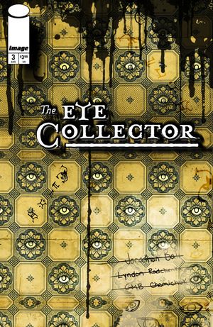 Eye Collector #3 (Cvr B Gmb Chomichuk Ink Drip Variant)