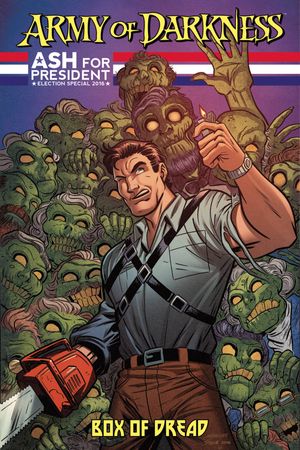 Army Of Darkness Ash For President One Shot Dread Ltd Cover