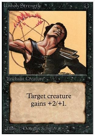 Unholy Strength (Unlimited) Trading Card