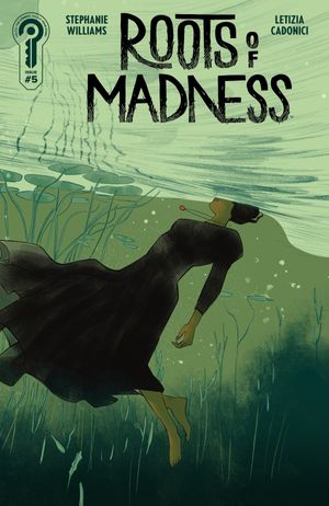 Roots Of Madness #5 (Cover B Letizia Cadonici)